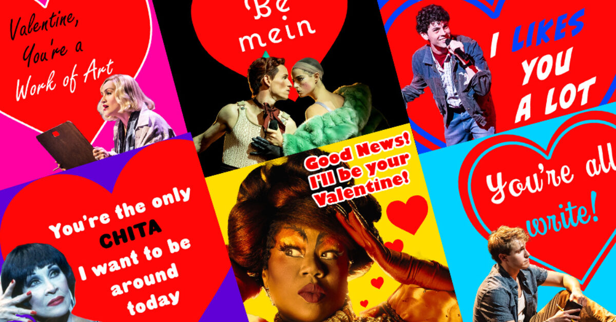 10 Little Broadway Valentines to send your Liefling