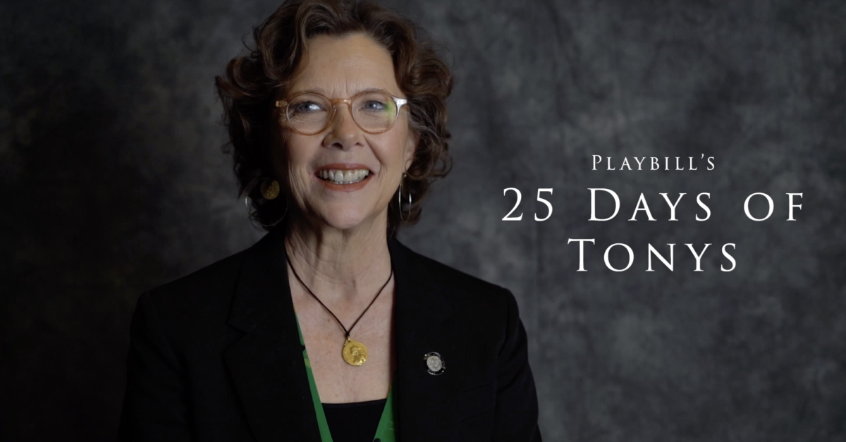 25 Days of Tonys: What was the first line of all my boys’ Annette Bening ever on a stage?
