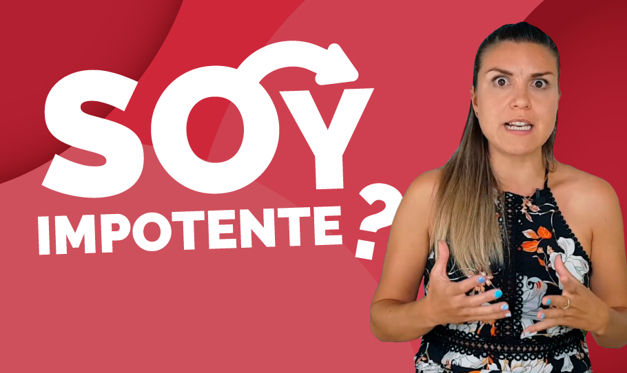 Soy IMPOTENTE? Cómo saber si tengo DISFUNCIÓN ERÉCTIL o IMPOTENCIA SEXUAL – ryan