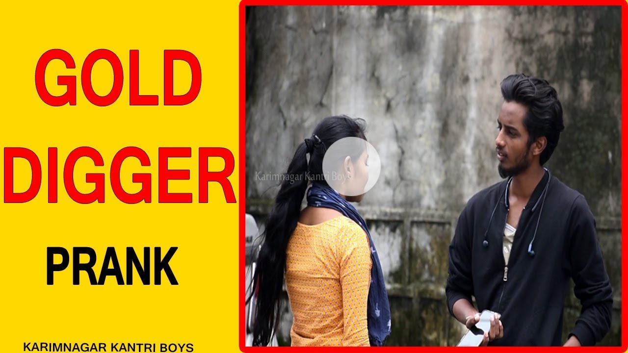 Gold Digger Prank|| By Karimnagar kantri boys – ryan