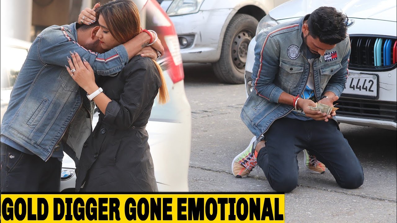 Gold Digger Prank | Gone Emotional
