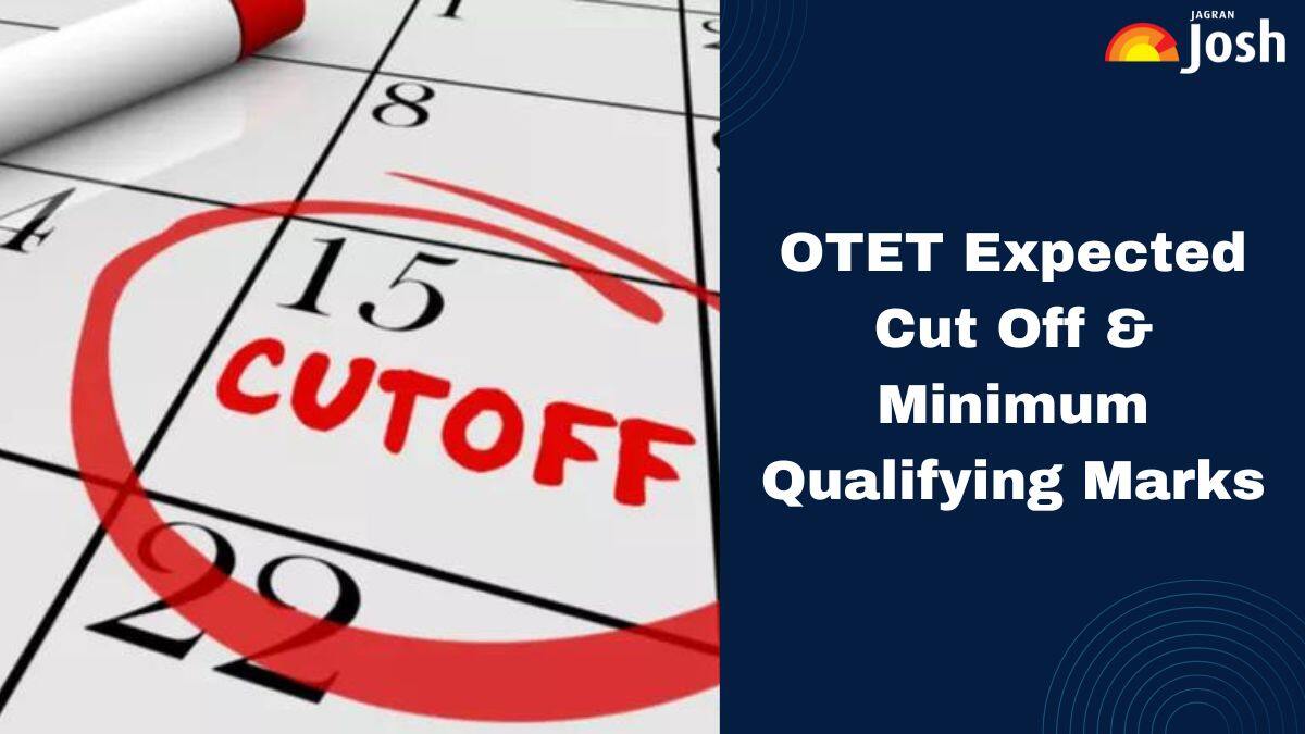 Otet cut off 2024: Checking the expected cut off of Odisha, qualifying points