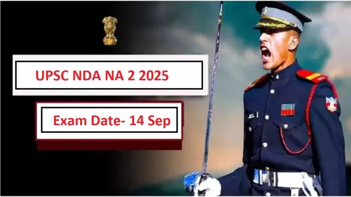 UPSC NDA to 2 2025: UPSC Issued Schedule for NDA -NA examination, check date -UPSC NDA to 2 2025: UPSC released the schedule for NDA to exam, Chack Date