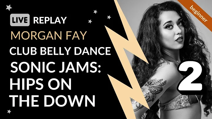 رقص شرقي داخل النادي: الدرس الثاني عن دروس موسيقى سونيك جامز مع مورغان فاي