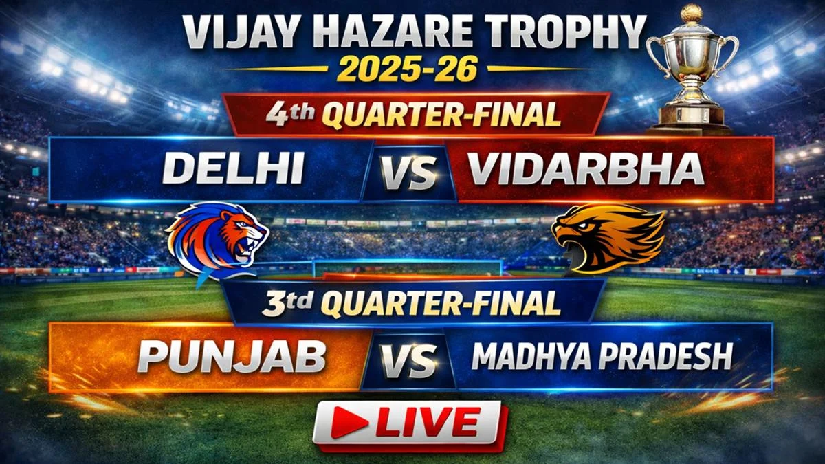 Vijay Hazare Trophy LIVE Score | क्रिकेट लाइव स्कोर: Vijay Hazare Trophy LIVE Score | क्रिकेट लाइव स्कोर: विजय हजारे ट्रॉफी क्वार्टर फाइनल में दिल्ली और मध्य प्रदेश ने जीता टॉस, पंजाब और विदर्भ की बल्लेबाजी । विजय हजारे ट्रॉफी लाइव क्रिकेट स्कोर- Hazare Trophy 2025-26 LIVE Cricket Match Score, Aaj Ke Match ka Scorecard | Jansatta