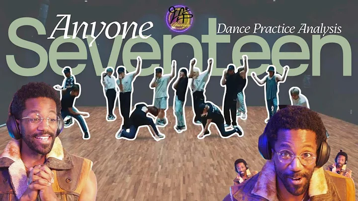 This Dance Practice Left Me SPEECHLESS | SEVENTEEN “Anyone” Analysis