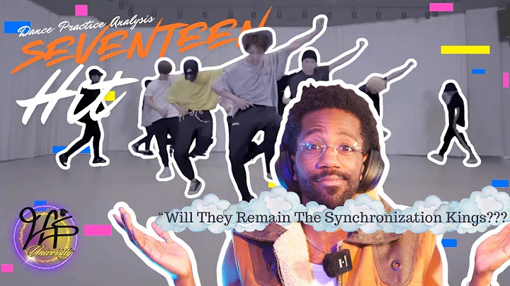 Do SEVENTEEN Deserve the Synchronization Kings Title? | “Hit” Dance Practice Analysis