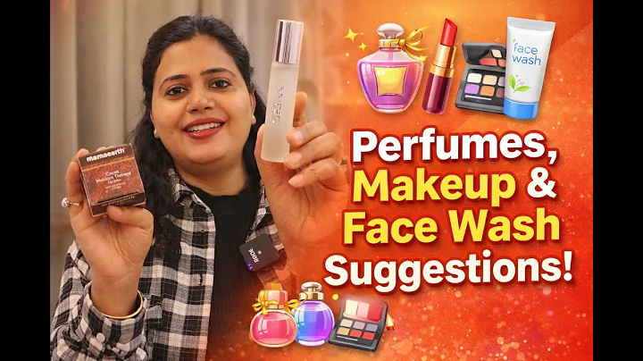 My Most Favorite Makeup And Skin Care Item | Foundation | Perfumes | Lip Balm | Face wash |