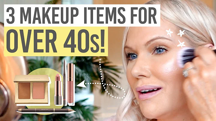 3 MAKEUP ITEMS FOR OVER 40s! | YOUTH-BOOSTING MAKEUP YOU NEED TO TRY