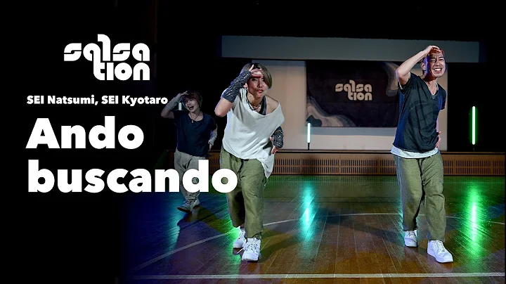 ANDO BUSCANDO / SALSATION® CHOREOGRAPHY by SEI NATSUMI,SEI KYOTARO